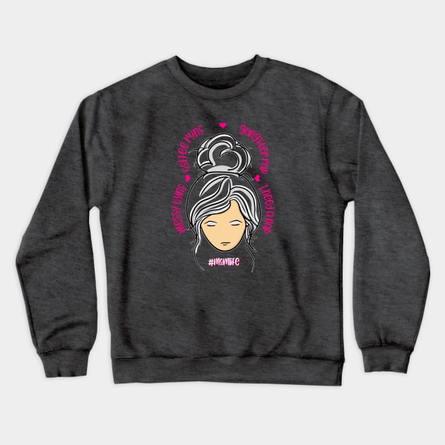 #MomLife - Mom Skills! Dark Version - Trendy Mom Life Crewneck Sweatshirt by Graphics Gurl